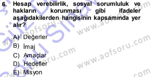 Stratejik Yönetim Dersi 2013 - 2014 Yılı (Final) Dönem Sonu Sınav Soruları 6. Soru