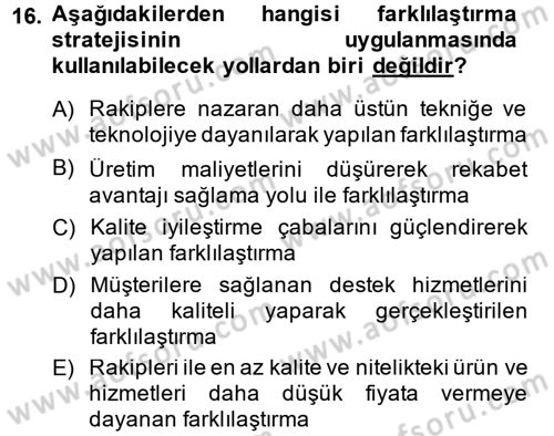 Stratejik Yönetim Dersi 2014 - 2015 Yılı (Vize) Ara Sınav Soruları 16. Soru