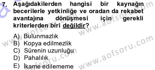 Stratejik Yönetim Dersi 2014 - 2015 Yılı (Vize) Ara Sınav Soruları 7. Soru