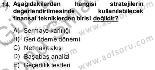Stratejik Yönetim Dersi 2014 - 2015 Yılı (Final) Dönem Sonu Sınav Soruları 14. Soru