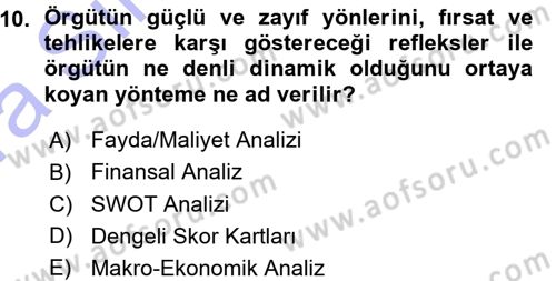 Stratejik Yönetim Dersi 2015 - 2016 Yılı (Vize) Ara Sınav Soruları 10. Soru