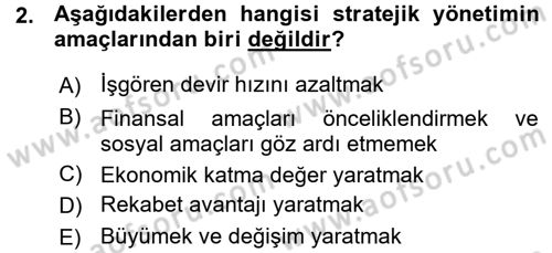 Stratejik Yönetim Dersi 2015 - 2016 Yılı (Vize) Ara Sınav Soruları 2. Soru