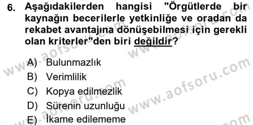 Stratejik Yönetim Dersi 2015 - 2016 Yılı (Vize) Ara Sınav Soruları 6. Soru