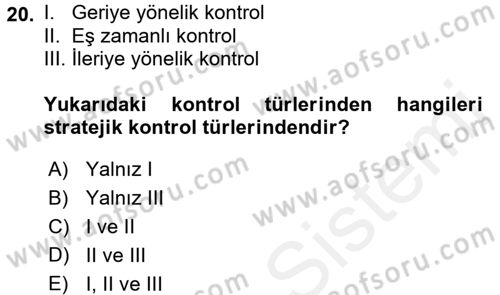 Stratejik Yönetim Dersi 2015 - 2016 Yılı Tek Ders Sınav Soruları 20. Soru