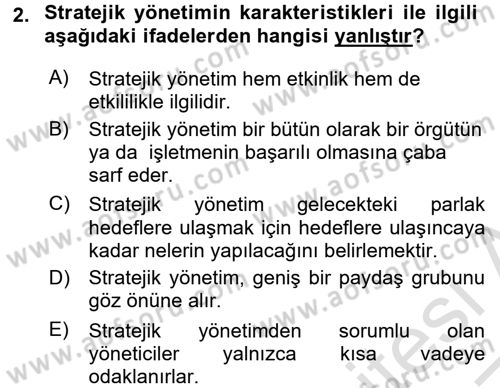 Stratejik Yönetim Dersi 2016 - 2017 Yılı (Vize) Ara Sınav Soruları 2. Soru