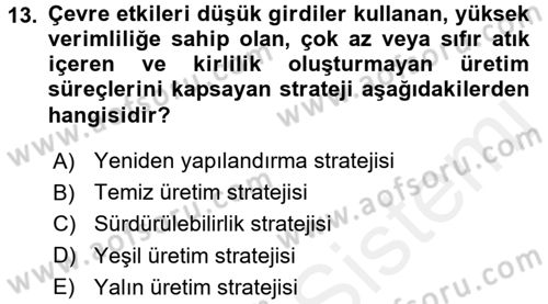 Stratejik Yönetim Dersi 2016 - 2017 Yılı (Final) Dönem Sonu Sınav Soruları 13. Soru