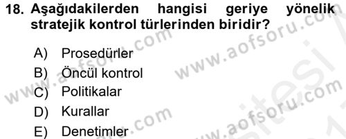 Stratejik Yönetim Dersi 2016 - 2017 Yılı (Final) Dönem Sonu Sınav Soruları 18. Soru