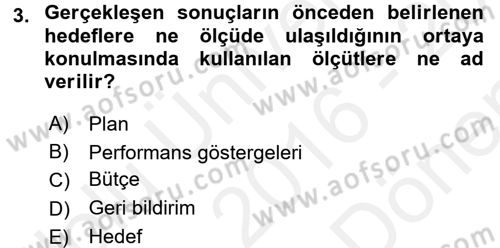 Stratejik Yönetim Dersi 2016 - 2017 Yılı (Final) Dönem Sonu Sınav Soruları 3. Soru