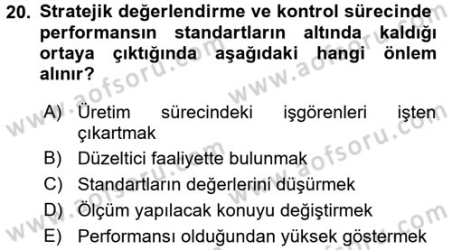 Stratejik Yönetim Dersi 2017 - 2018 Yılı 3 Ders Sınav Soruları 20. Soru