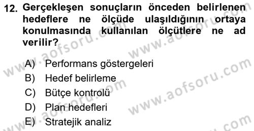 Stratejik Yönetim Dersi 2018 - 2019 Yılı (Vize) Ara Sınav Soruları 12. Soru