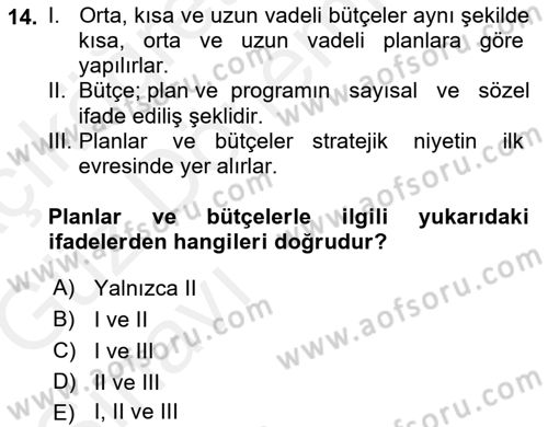 Stratejik Yönetim Dersi 2018 - 2019 Yılı (Vize) Ara Sınav Soruları 14. Soru