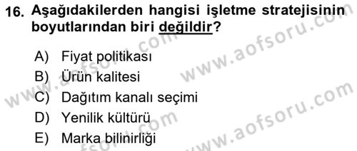 Stratejik Yönetim Dersi 2018 - 2019 Yılı (Vize) Ara Sınav Soruları 16. Soru