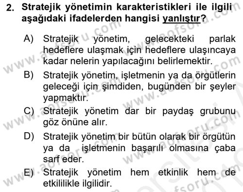 Stratejik Yönetim Dersi 2018 - 2019 Yılı (Vize) Ara Sınav Soruları 2. Soru