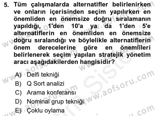 Stratejik Yönetim Dersi 2018 - 2019 Yılı (Vize) Ara Sınav Soruları 5. Soru