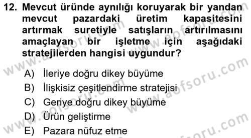 Stratejik Yönetim Dersi 2018 - 2019 Yılı Yaz Okulu Sınav Soruları 12. Soru