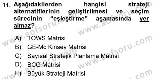 Stratejik Yönetim Dersi 2020 - 2021 Yılı Yaz Okulu Sınav Soruları 11. Soru