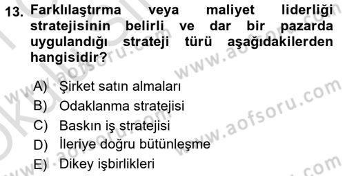 Stratejik Yönetim Dersi 2020 - 2021 Yılı Yaz Okulu Sınav Soruları 13. Soru