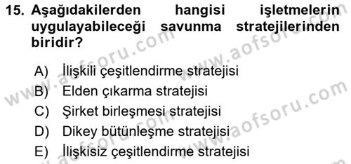 Stratejik Yönetim Dersi 2020 - 2021 Yılı Yaz Okulu Sınavı 15. Soru