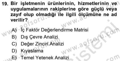 Stratejik Yönetim Dersi 2021 - 2022 Yılı (Vize) Ara Sınav Soruları 19. Soru