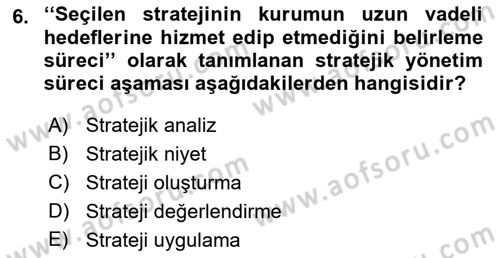 Stratejik Yönetim Dersi 2021 - 2022 Yılı (Vize) Ara Sınav Soruları 6. Soru