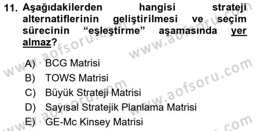 Stratejik Yönetim Dersi 2021 - 2022 Yılı Yaz Okulu Sınav Soruları 11. Soru
