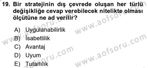 Stratejik Yönetim Dersi 2021 - 2022 Yılı Yaz Okulu Sınav Soruları 19. Soru