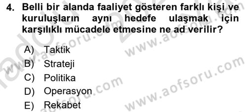 Stratejik Yönetim Dersi 2021 - 2022 Yılı Yaz Okulu Sınav Soruları 4. Soru