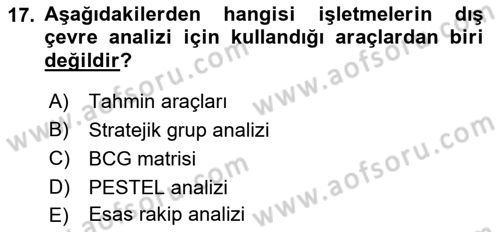 Stratejik Yönetim Dersi 2022 - 2023 Yılı (Vize) Ara Sınav Soruları 17. Soru