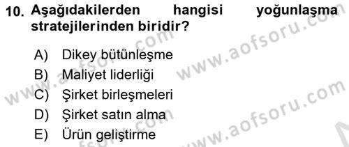 Stratejik Yönetim Dersi 2022 - 2023 Yılı (Final) Dönem Sonu Sınav Soruları 10. Soru
