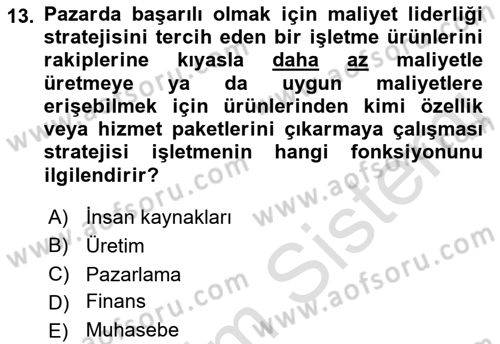 Stratejik Yönetim Dersi 2022 - 2023 Yılı (Final) Dönem Sonu Sınav Soruları 13. Soru