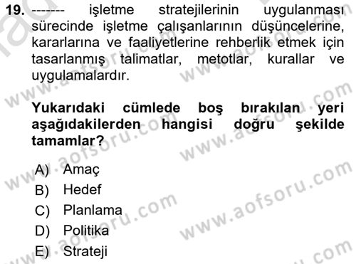 Stratejik Yönetim Dersi 2022 - 2023 Yılı (Final) Dönem Sonu Sınav Soruları 19. Soru