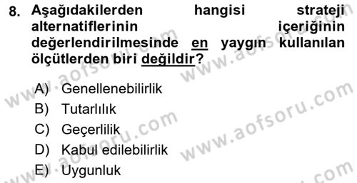 Stratejik Yönetim Dersi 2022 - 2023 Yılı (Final) Dönem Sonu Sınav Soruları 8. Soru