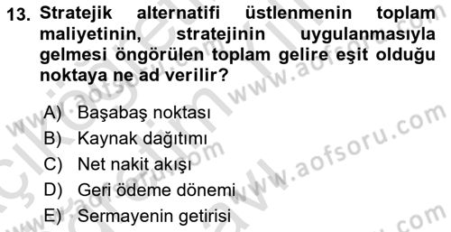 Stratejik Yönetim Dersi 2022 - 2023 Yılı Yaz Okulu Sınav Soruları 13. Soru