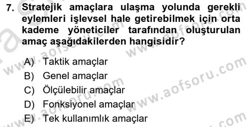 Stratejik Yönetim Dersi 2023 - 2024 Yılı (Vize) Ara Sınav Soruları 7. Soru