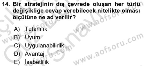 Stratejik Yönetim Dersi 2023 - 2024 Yılı (Final) Dönem Sonu Sınav Soruları 14. Soru
