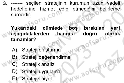 Stratejik Yönetim Dersi 2023 - 2024 Yılı Yaz Okulu Sınav Soruları 3. Soru
