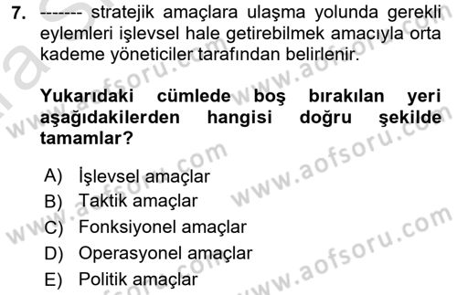 Stratejik Yönetim Dersi 2024 - 2025 Yılı (Vize) Ara Sınav Soruları 7. Soru