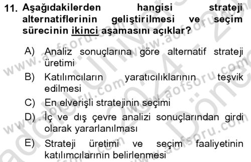 Stratejik Yönetim Dersi 2024 - 2025 Yılı (Final) Dönem Sonu Sınav Soruları 11. Soru