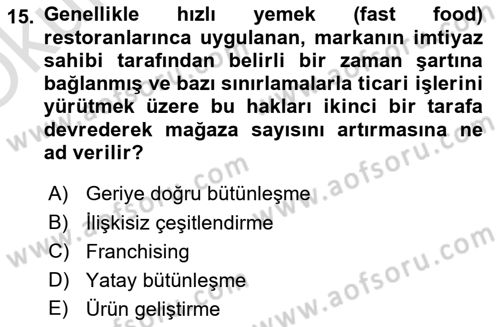 Stratejik Yönetim Dersi 2024 - 2025 Yılı Yaz Okulu Sınav Soruları 15. Soru