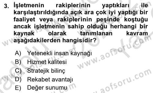 Stratejik Yönetim Dersi 2024 - 2025 Yılı Yaz Okulu Sınav Soruları 3. Soru