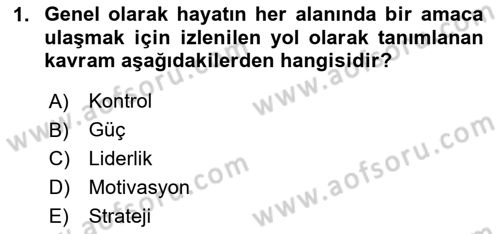 Stratejik Yönetim Dersi 2025 - 2026 Yılı (Final) Dönem Sonu Sınav Soruları 1. Soru
