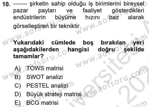 Stratejik Yönetim Dersi 2025 - 2026 Yılı (Final) Dönem Sonu Sınav Soruları 10. Soru