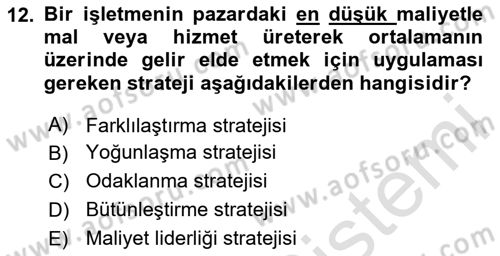 Stratejik Yönetim Dersi 2025 - 2026 Yılı (Final) Dönem Sonu Sınav Soruları 12. Soru