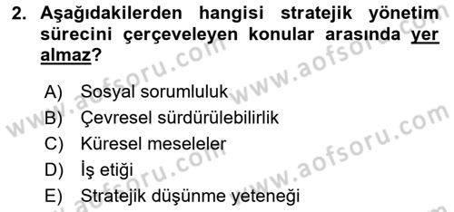 Stratejik Yönetim Dersi 2025 - 2026 Yılı Yaz Okulu Sınav Soruları 2. Soru