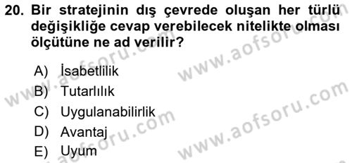 Stratejik Yönetim Dersi 2025 - 2026 Yılı Yaz Okulu Sınav Soruları 20. Soru