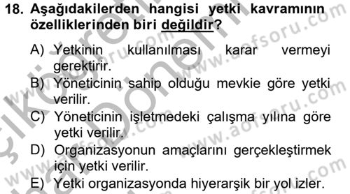 Yönetim ve Organizasyon Dersi 2012 - 2013 Yılı (Vize) Ara Sınav Soruları 18. Soru