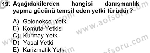 Yönetim ve Organizasyon Dersi 2012 - 2013 Yılı (Vize) Ara Sınav Soruları 19. Soru