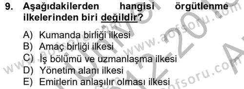 Yönetim ve Organizasyon Dersi 2012 - 2013 Yılı (Vize) Ara Sınav Soruları 9. Soru