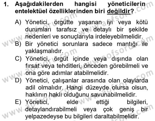 Yönetim ve Organizasyon Dersi 2012 - 2013 Yılı (Final) Dönem Sonu Sınav Soruları 1. Soru