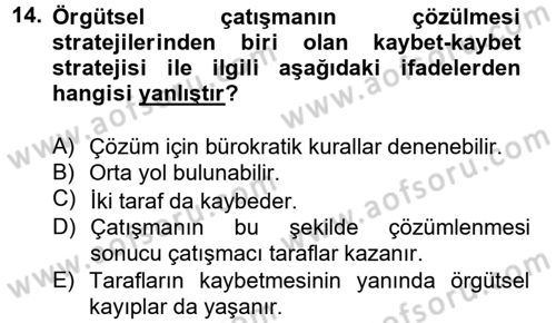 Yönetim ve Organizasyon Dersi 2012 - 2013 Yılı (Final) Dönem Sonu Sınav Soruları 14. Soru